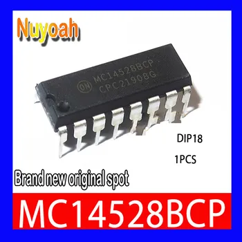 100% yangi original MC14528BCP DIP18 mantiq-ko'p chastota oscillator integratsiya 4000/14000/40000 seriyali, DUAL MONOSTABLE