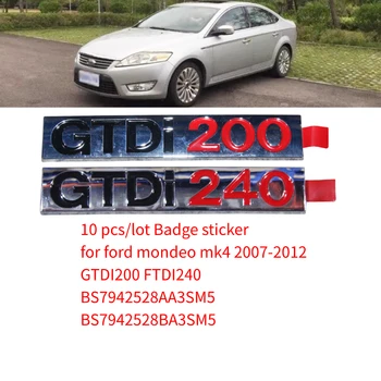 Ford mondeo MK10 uchun 4 dona / lot Nishon stikeri 2007-2012 GTDI200 FTDI240 BS7942528AA3SM5 BS7942528BA3SM5