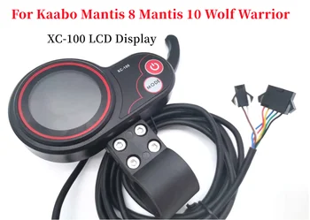 Kaabo Mantis uchun XC-100 LCD displey gaz 8 Mantis 10 bo'ri jangchi elektr Scooter Dashboard Aksessuarlar almashtiring