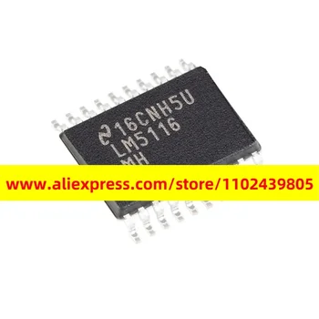 LM5116MHX / NOPB IC Chip 5116 kaliti tekshiruvi Chip TSSOP-20 Import Original Lm5116mh