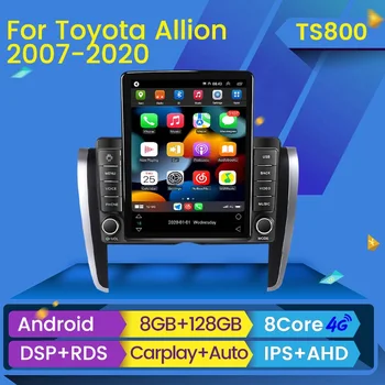 Toyota Allion Premio T8 uchun 128G + 260g Android avtomobil Audio ekrani 2007-2020 Multimedia Video pleer Carplay GPS-avtomatik radio BT